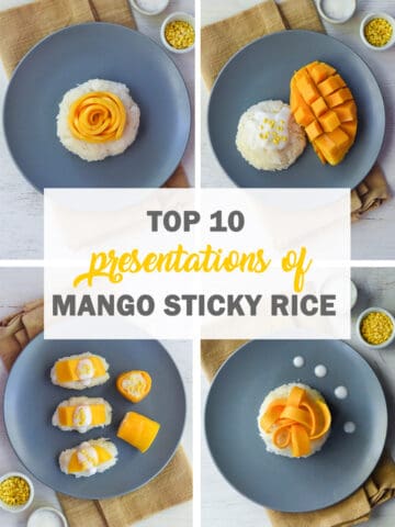 Top 10 Presentations of Mango Sticky Rice